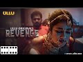 Ullu Web Series Revenge Love Story Romance Ullu Hotvedio Arishfa