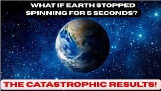 🌍 What If Earth Stopped Spinning for 5 Seconds?  #EarthScience #Physics #Doomsday #ScienceExplained
