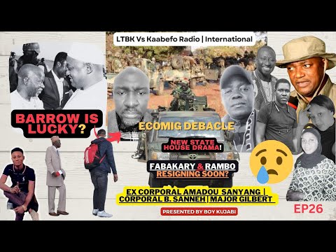EXCLUSIVE INTERVIEW EX CORPORAL AMADOU SANYANG | CORPORAL B. SANNEH | MAJOR GILBERT | LTBK | EP26
