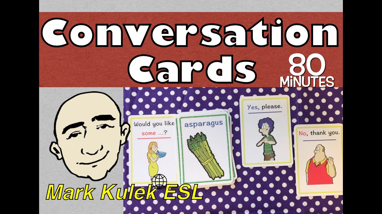 Conversation Cards - food, at home, family + More | Mark Kulek - ESL