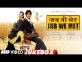 'JAB WE MET' - Video Jukebox | Kareena Kapoor, Shahid Kapoor | Full Video Songs | T-Series