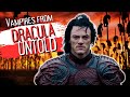Vampires From Dracula Untold Explained