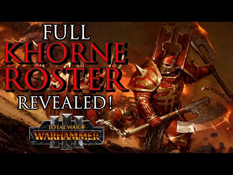 Full KHORNE ROSTER Revealed! - Warhammer 3