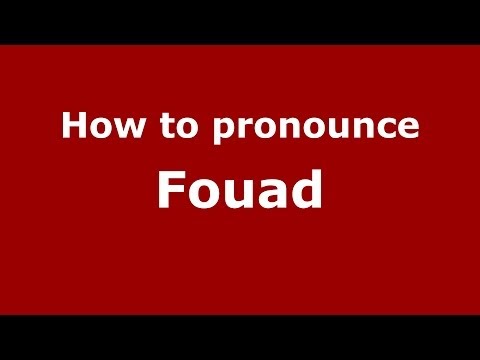 How to pronounce Fouad (Arabic/Morocco) - PronounceNames.com