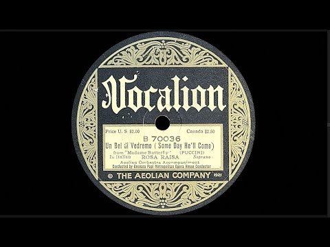 Puccini: Madame Butterfly: “Un Bel di Vedremo” by Rosa Raisa ca. 1921-1924