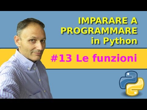 #13 Le funzioni - Imparare a programmare in Python con Daniele Castelletti