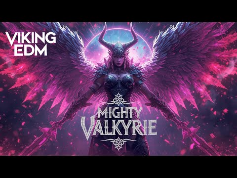 Viking EDM – MIGHTY VALKYRIE (EDM Mix) | Viking Music | VIKCHNO