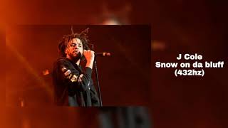 J Cole - Snow On Tha Bluff (432hz)