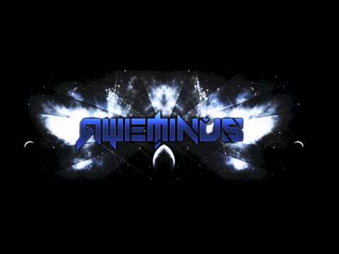 Aweminus - Have It (Feat. Gravity)