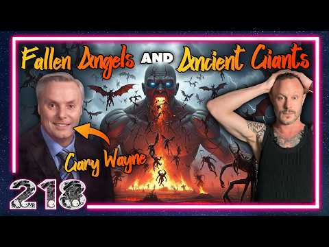 Secret History of Ancient Giants, Fallen Angels, and Bloodlines of the Elite | Gary Wayne Podcast