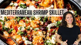 MEDITERRANEAN SHRIMP SKILLET | restaurant quality dinner at home!
