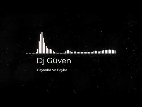 Dj Güven   Bayanlar Ve Beyler '' 2026
