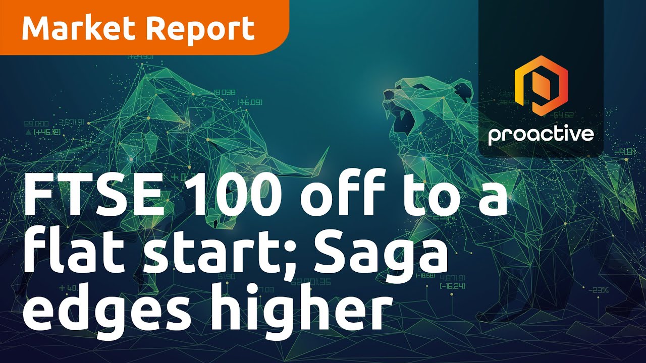 FTSE 100 off to a flat start; Saga edges higher and Shein files for listing - Market Report
