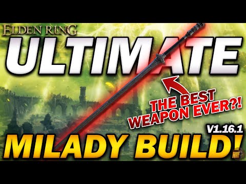 "The BEST WEAPON in Elden Ring?!" - Ultimate Milady Build!