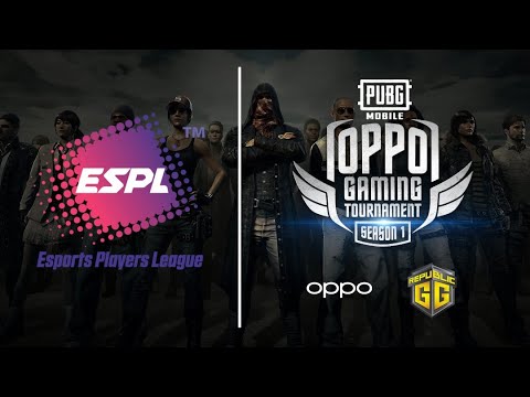 ESPL x OPPO Gaming Tournament - Welcome to Season 1 - PUBG Mobile