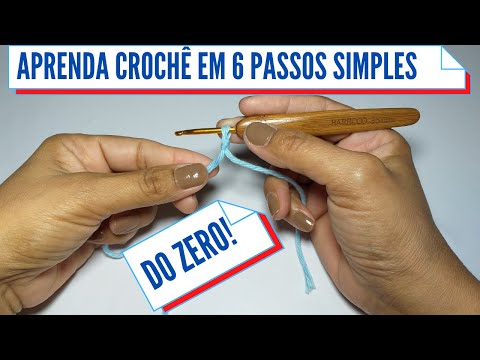 Aprenda crochê do Zero em 6 passos Simples e Fáceis