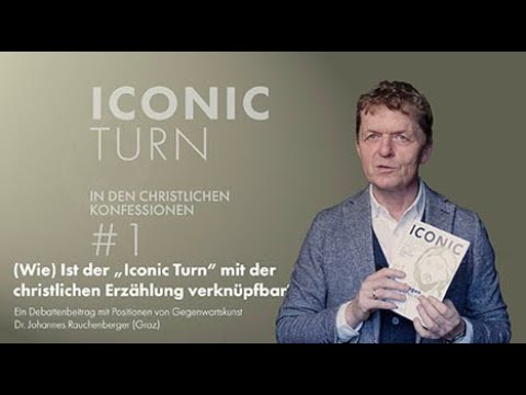 (Wie) Ist der „Iconic Turn“ mit der christlichen Erzählung verknüpfbar? Vortrag von J. Rauchenberger