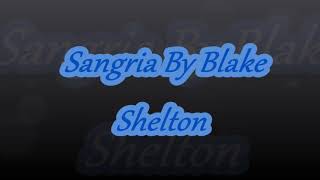 Sangria Blake Shelton (Lyrics)