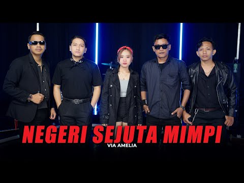 VIA AMELIA - NEGERI SEJUTA MIMPI (Official Music Video)