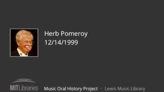 Herb Pomeroy interview, 12/14/1999