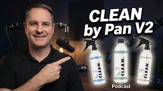 CLEAN By Pan V2 - What Changed? Shampoo & Quick Detailers Explained