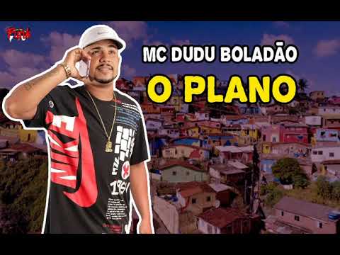 MC DUDU BOLADÃO - O PLANO (AFIRMA RECORDS) (FUNK DE PERNAMBUCO)