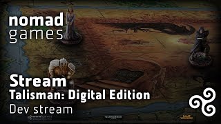 Talisman: Digital Edition Dev Live Stream