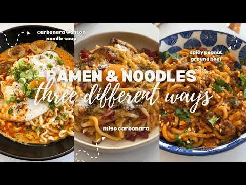 10 Minute Ramen & Noodles - 3 WAYS