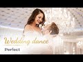 Perfect Ed Sheeran ️ Wedding Dance ONLINE Simple Short First Dance Choreography