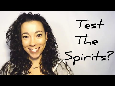 Test the Spirits? What Does That Mean? How Do We Do This?: Breaking Down 1 John 4:1-6