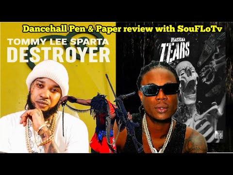 Masicka "Tears" VS Tommy Lee Sparta "Destroyer" Dancehall Extended Review and Commentary