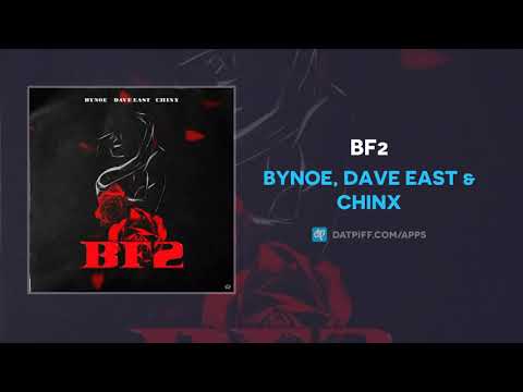 Bynoe, Dave East & Chinx - Bf2 (AUDIO)