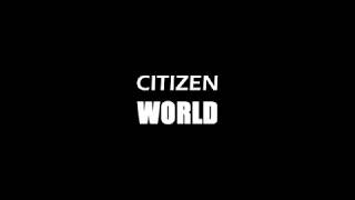 Citizen - World (with lyrics)