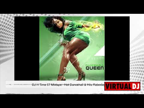 DJ H Time 57 Mixtape  Hot Dancehall & Hits Raboday 2021