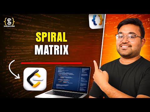 Spiral Matrix 1 | Spiral Matrix 2 | Java plus DSA Placement | FAANG