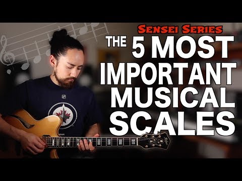 The 5 Most Important Musical Scales