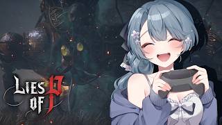 【Lies of P】ぬ、沼とな…？ピノキオの物語が反転した世界で、ダークファンタジーなソウルライク！【ゲーム実況/初見プレイ】