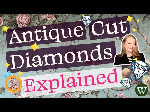 What are Antique Old Cut Diamonds? Including: Peruzzi, Old Mine Cut and Old European Cut Diamonds