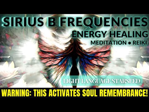 Sirius B Energy ～ Sirius Starseed Activation ～ Healing Light Language ～ Awaken Your Healing Powers