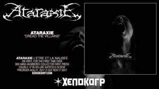 ATARAXIE "Dread the Villains"