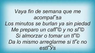 Ana Gabriel - Vaya Fin De Semana Lyrics