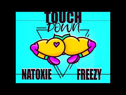 Natoxie Ft Freezy - Touch Down (Clap One Riddim) 2020