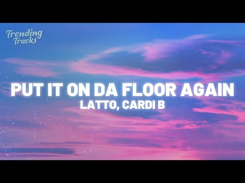 Latto ft. Cardi B - Put It On Da Floor Again (Clean - Lyrics)