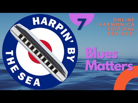 HARPIN' BY THE SEA 2021 - Blues Matters Magazine