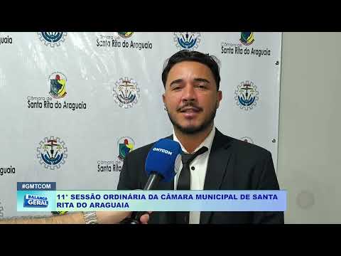 11° SESSÃO ORDINÁRIA DA CÂMARA MUNICIPAL DE SANTA  RITA DO ARAGUAIA