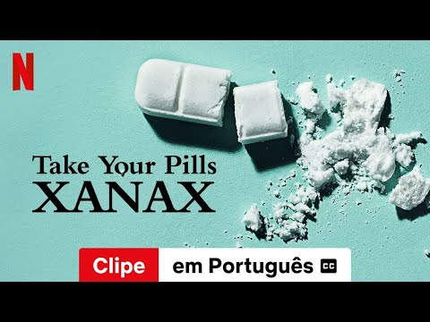 Take Your Pills: Xanax (Clipe legendado) | Trailer em Português | Netflix