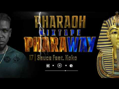Track17 - Pharaoh Sauce Feat Koko Prod. Joel Studio #sauce #pharaoh #pharaway