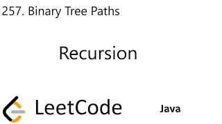 YouTube video 'LeetCode 257 | Binary Tree Paths | Recursion | Java'