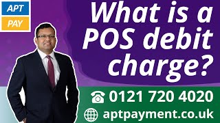 WHAT IS A POS DEBIT CHARGE