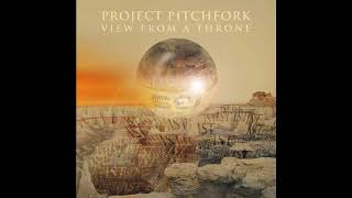 Project Pitchfork - View From A Throne (Full EP)